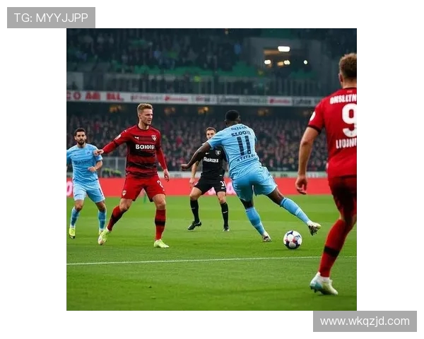 勒沃库森与弗莱堡的激烈对决展现德甲精彩瞬间与战术博弈